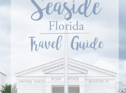 A travel guide for Seaside, Florida and all of 30A