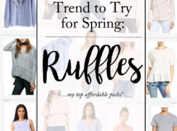 Ruffled Tops for Spring are a must try trend!
